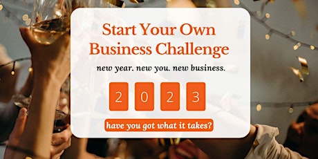 2023 | Start Your Own Business Challenge