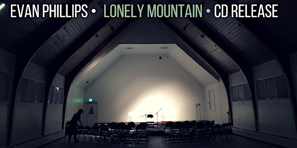 Evan Phillips - 'Lonely Mountain' Solo Album Release