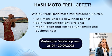HASHIMOTO FREI - Jetzt!  Mehr Energie und Antrieb in deinem Leben