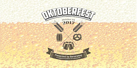GenNext Kelowna Presents: Oktoberfest primary image
