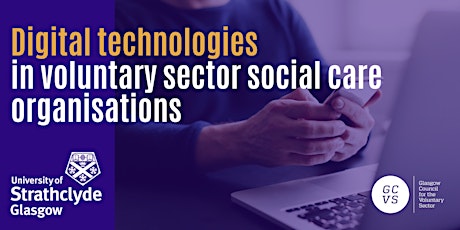 Digital Technologies in Voluntary Sector Social Care Organisations