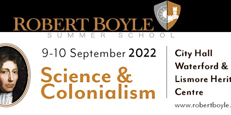 Imagen principal de Robert Boyle Summer School 2022: Science and Colonialism (Weekend Ticket)