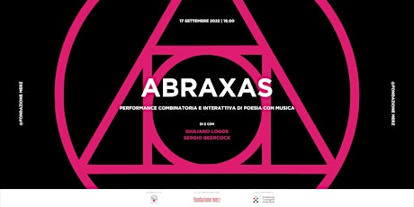 ABRAXAS - Performance combinatoria e interattiva di poesia con musica