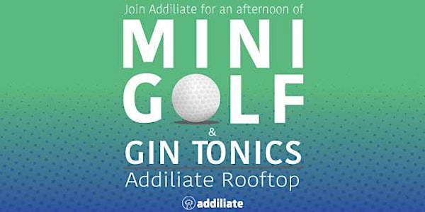 Mini Golf & Gin Tonics 