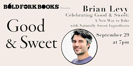 Brian Levy in Conversation with Becky Krystal for GOOD & SWEET