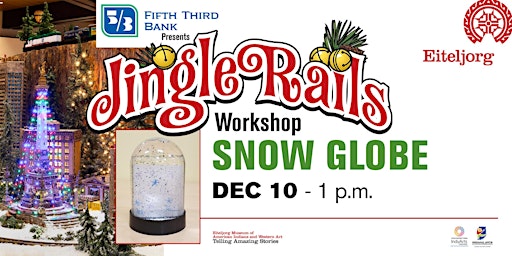 Jingle Rails Snow Globe Workshop