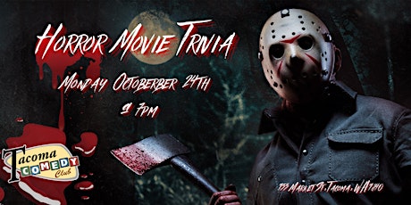 Horror Movie Trivia at Tacoma Comedy Club