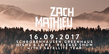 Hauptbild für ZACH MATHIEU - Highs & Lows - Release Show