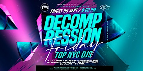 Decompression Friday September 9 @ Bar 13