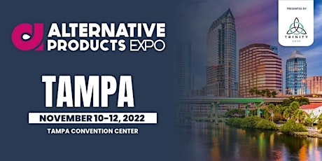 Alternative Products Expo - Tampa 22'