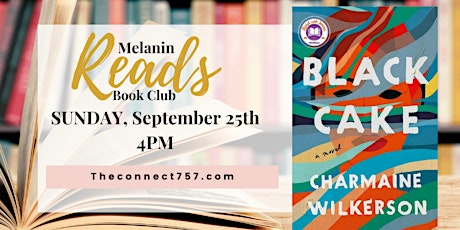 Melanin Reads September Book Club: Black Cake by Charmaine Wilkerson