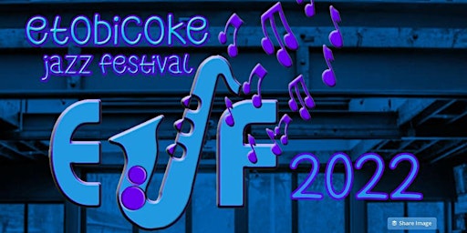 Etobicoke Jazz Festival 2022