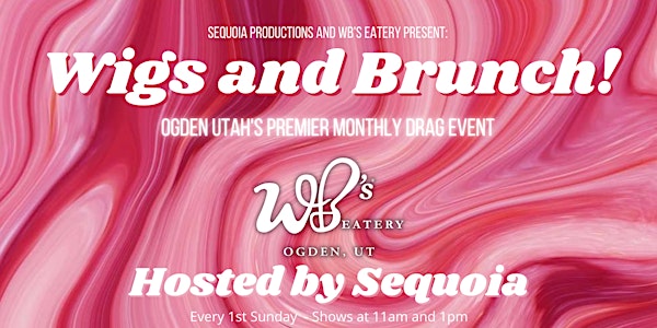 Wigs and Brunch! October 2nd(10:30 am seating, 11am show)