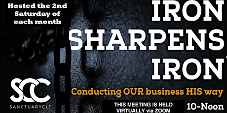 IRON SHARPENS IRON: Conducting OUR business HIS way