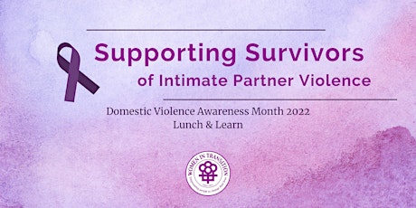 Supporting Survivors of Intimate Partner Violence (IPV)