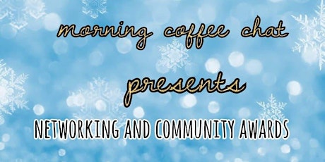 Morning Coffee Chat Presents  Night of Appreciation