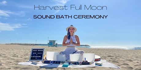 Harvest Full Moon Soundbath &  Ceremony primary image