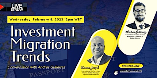 (LIVESTREAM)Investment Migration Trends-Conversation with Andres Gutierrez