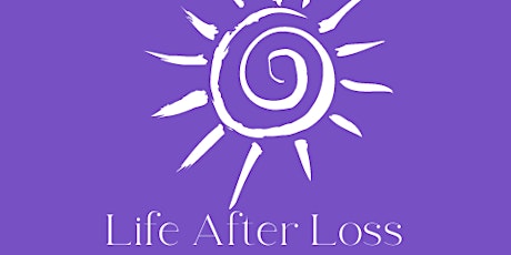Life after Loss- Grief Event