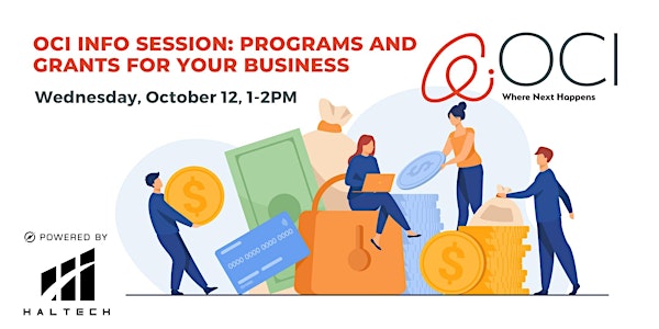 OCI Info Session: Programs and Grants for Your Business