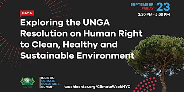 Exploring the UNGA Resolution on Human Right to Clean, Healthy Environment