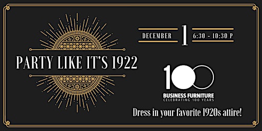 Party like it's 1922! Celebrating 100 Years with Business Furniture!