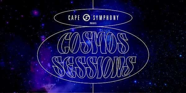 Cape Symphony Presents: Cosmos Sessions