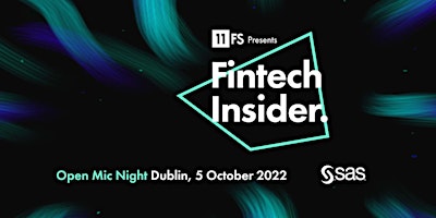 Fintech Insider: Open Mic Night | Dublin