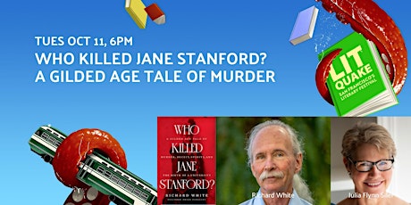 Who Killed Jane Stanford? A Gilded Age Tale of Murder