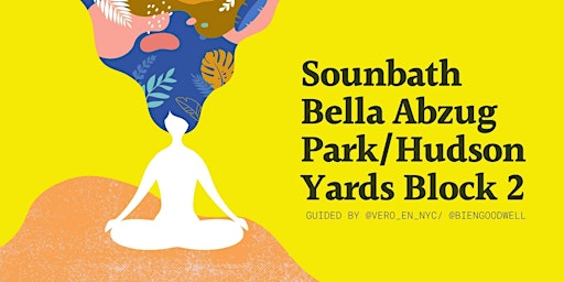 Sound Bath in Bella Abzug Park