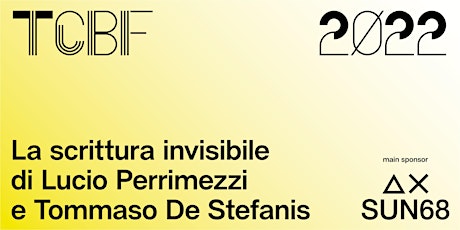 La scrittura invisibile - di Lucio Perrimezzi e Tommaso De Stefanis