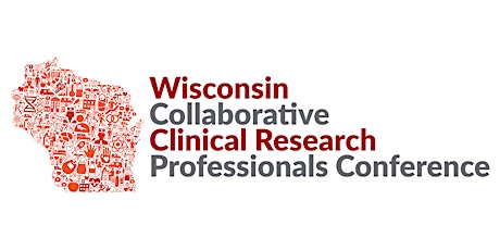 Wisconsin Collaborative Clinical Research Professionals Conference