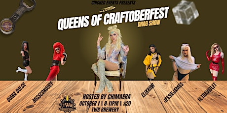 Queens of CraftoberFest - Presented by Cinched Events