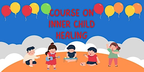 Course on inner child healing