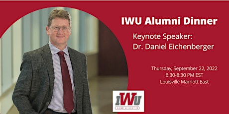 IWU Alumni Dinner | Keynote Speaker: Dr. Daniel Eichenberger