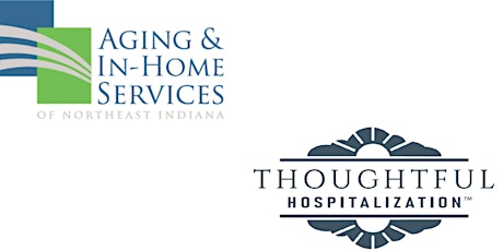 Thoughtful Hospitalization In Person;  Ft. Wayne Indiana