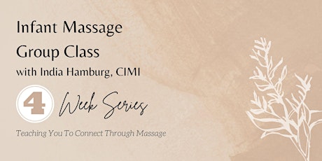 Infant Massage Group Class Series