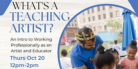 What's a Teaching Artist?