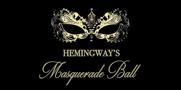 Hemingway's Masquerade Ball