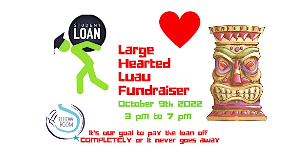 Large Hearted Luau Fundraiser