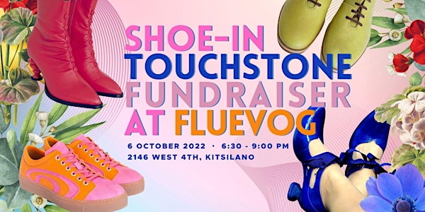 Shoe-In Touchstone Fundraiser at Fluevog Kitsilano