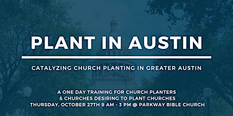PLANT IN AUSTIN - CHURCH PLANTING TRAINING EVENT