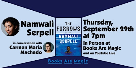 In-Store: Namwali Serpell: The Furrows w/ Carmen Maria Machado