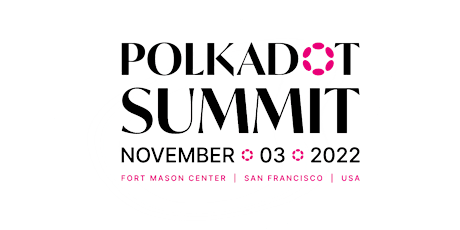 Polkadot Summit: The Future of Smart Contracts