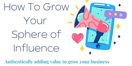 How To Grow Your Sphere of Influence