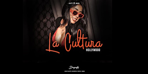 La Cultura Hollywood Party | Thursdays at Dragonfly