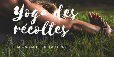 Yoga des récoltes L'abondance de la terre tickets