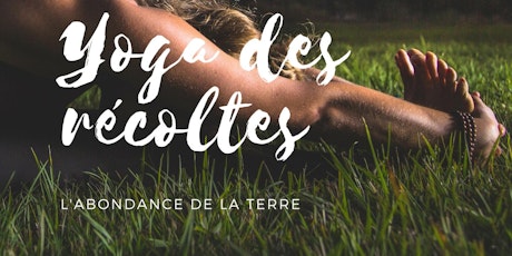 Yoga des récoltes L'abondance de la terre tickets