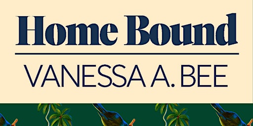 Vanessa Bee:  Home Bound