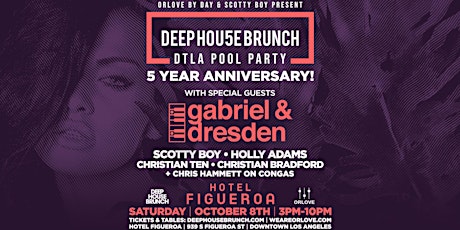 Deep House Brunch 5-Year Anniversary POOL PARTY ft. Gabriel & Dresden